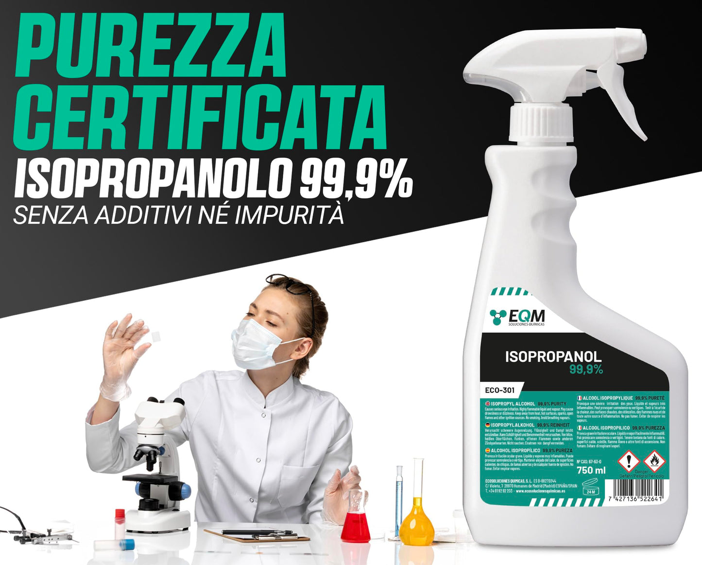 EQM - ECO-301 - Isopropanolo / Alcool Isopropilico 99,9% - 750 ML - Pulizia di Componenti Elettronici, Lenti, Schermi e Resine per Stampa 3D - Detergente per Vetri e Sgrassatore