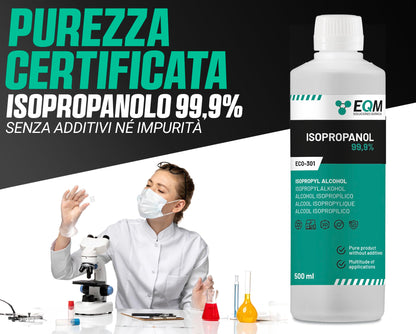 EQM - ECO-301 - Isopropanolo/Alcool Isopropilico 99,9% - 500 ML - Pulizia di Componenti Elettronici, Lenti, Schermi e Resine per Stampa 3D - Detergente per Vetri e Sgrassatore